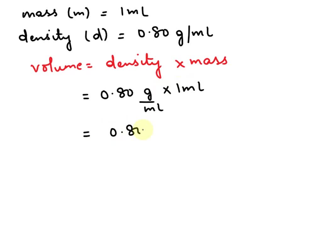 SOLVED If 15 drops of ethanol from a medicine dropper weigh 0.60g, how