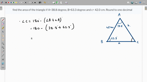 find-the-area-of-the-triangle-if-a388-degree-b633-degree-and-c-420-cm-round-to-one-decimal-88151