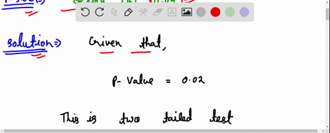 19-given-that-test-of-significance-was-done-for-a-one-sided-test-and-the-p-value-obtained-was-002-what-would-be-the-p-value-for-a-two-sided-significance-test-002-8-004-001-30694