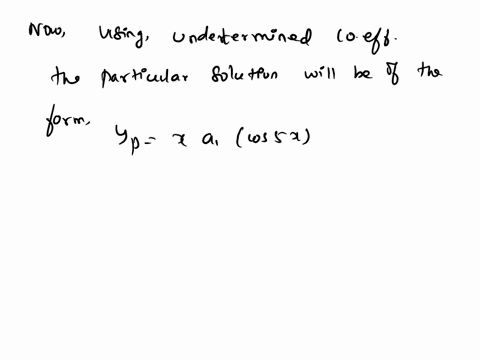 solve-the-given-differential-equation-by-undetermined-coefficientsy-25y-20-sin-5x-22891