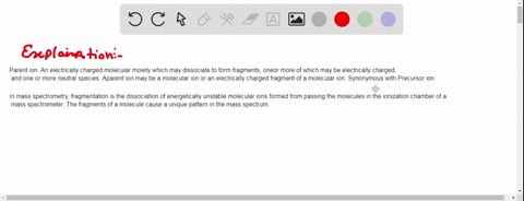 list-the-masses-of-the-parent-ion-and-of-several-fragments-you-might-expect-to-find-in-the-mass-spec-52286
