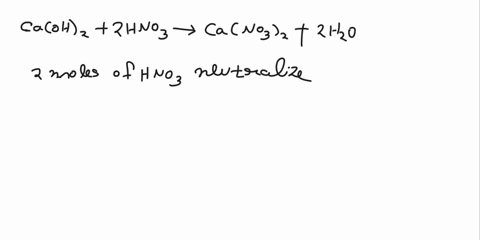 a-500-ml-solution-of-caoh2-with-an-unknown-concentration-was-titrated-with-0340-m-hno3-to-reach-the-endpoint-a-total-of-284-ml-of-hno3-was-required-given-that-000966-mol-of-hno3-are-used-in-80072
