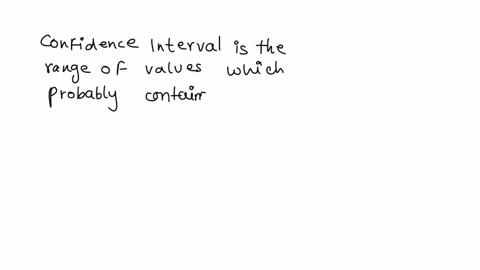 the-confidence-interval-for-the-population-mean-is-arange-of-values-which-probably-contains-the-population-mean-arange-of-values-which-contains-the-population-mean-the-same-from-sample-to-sa-05367