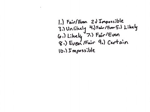 a-directions-decode-which-of-the-following-will-likely-to-happen-unlikely-to-happenhas-a-fair-or-even-chance-to-happen-impossible-to-happen-or-certain-to-happen-writeyour-answer-on-the-space-13588