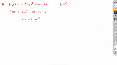 find-the-absolute-maximum-and-absolute-minimum-values-of-fon-the-given-interval-fx-2x3-6x2-18x-2-4-step-the-absolute-maximum-minimum-values-of-occur-either-critica-point-inside-the-interval-50577