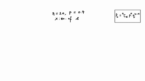 a-binomial-experiment-is-conducted-with-the-given-parameters-compute-the-probability-of-x-successes-in-the-end-independent-trials-of-the-experiment-in-n20-p-09-x-18p18-77086