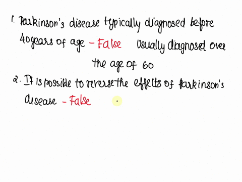 whicn-of-the-follcwing-statements-is-true-regarding-parkinsons-disease-parkinson-disease-typically-diagnosed-before-40-years-of-age-it-is-possibl-to-reverse-the-effects-of-parkinsons-disease-13443