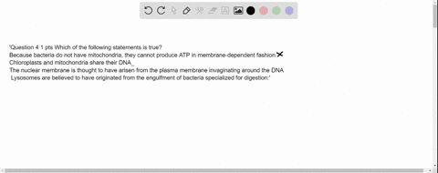question-4-1-pts-which-of-the-following-statements-is-true-because-bacteria-do-not-have-mitochondria-they-cannot-produce-atp-in-membrane-dependent-fashion-chloroplasts-and-mitochondria-share-57301