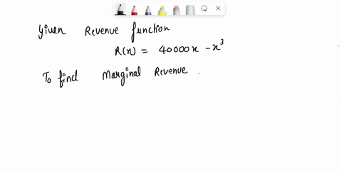 question-1-1-pts-the-revenue-function-for-the-sale-of-x-units-of-a-product-is-given-by-rx-40000x-a-use-the-marginal-revenue-to-estimate-how-much-additional-revenue-is-earned-from-increasing-86378
