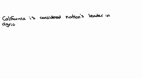 california-is-considered-the-nations-leader-in-agricultural-output-because-_______-group-of-answer-choices-it-dominates-the-wine-and-cattle-industries-providing-the-state-with-an-enormous-tax-income-o