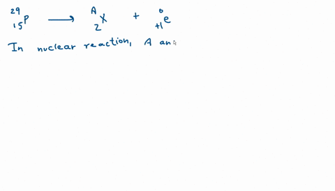 phosphorus-29-is-a-positron-emitter-write-an-equation-for-this-nuclear-reaction-and-identify-the-product-nucleus-58066