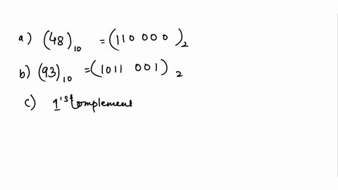 perform-the-subtraction-4810-9310-by-converting-the-decimal-numbers-into-binary-perform-the-operation-using-twos-complement-method-in-an-8-bit-register-then-convert-the-answer-back-to-the-de-52934
