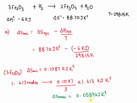 mln-eutitlan-consider-the-rcaction-3fezo_s-hze-2fe3o4s-hzog-which-4h-000-kjand-a5-8870-jk-29815-1-calculale-the-entropy-chinge-of-the-universe-whcn-613-moles-of-fezoss-react-under-standard-c-24912