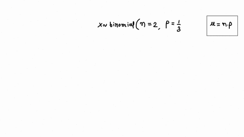 consider-a-random-variable-x-with-a-binomial213-distribution-the-expected-value-or-mean-of-x-is-equal-to-group-of-answer-choices-1-23-43-13-92493
