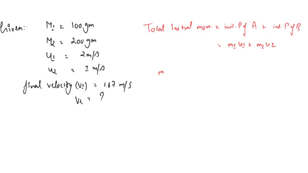 SOLVED: Two objects of masses 100 g and 200 g are moving along the same ...