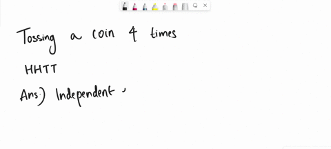 determine-whether-the-events-described-are-independent-or-dependent-and-then-find-the-probability-of-the-event-tossing-a-coin-four-times-in-a-row-and-getting-hhtt-in-that-specific-order-75858