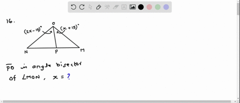 15-what-are-the-lengths-of-the-sides-of-this-equilateral-triangle-3x-9x-_-12-6x-_-3-a45-b-15-c-105-d-3-16-if-po-is-an-angle-bisector-of-zmon-find-the-value-of-x-2x-_-10j8-x-15-a-5-b-25-use-t-88947