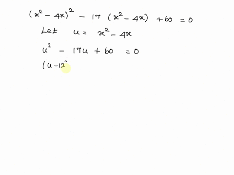 solve-the-following-equation-by-making-an-appropriate-substitution-x2-4x2-17x2-4x600-13904