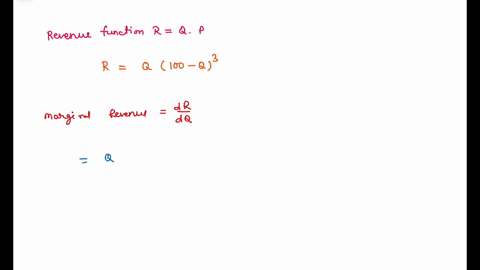 find-expressions-for-marginal-revenue-in-the-case-when-the-demand-function-is-given-by-a-p100-q3-b-p1000q4-44934