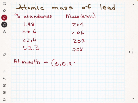 lead-has-four-naturally-occurring-isotopes-the-mass-and-percentage-of-each-isotope-are-as-follows-percentage-imass-amul-abundance-148-204-236-206-226-207-523-208-what-is-the-atomic-mass-of-l-00377