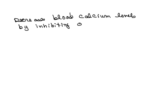 decreases-blood-calcium-levels-by-inhibiting-osteoclasts