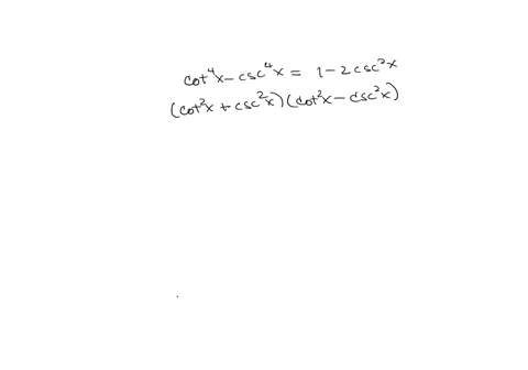 verify-that-the-equation-is-an-identity-cot-csc-x1-2-csc-to-verify-the-identity-start-with-the-more-complicated-side-and-transform-it-to-look-like-the-other-side-choose-the-correct-transform-67149