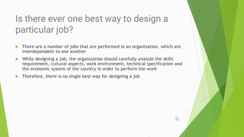 is-there-ever-one-best-way-to-design-a-particular-job-78442