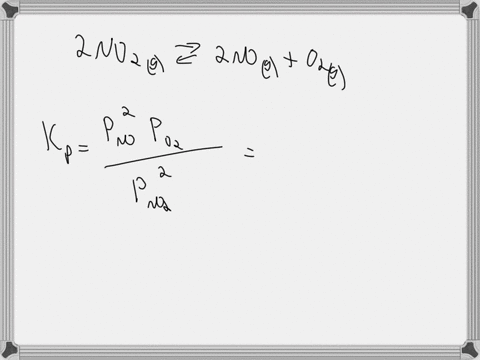 the-equilibrium-constant-kp-for-the-reaction-is-195-at-a-certain-temperature-calculate-po2-if-pno-0487-atm-and-pno2-0273-atm-2no2g-2nog-o2g-po2-atm