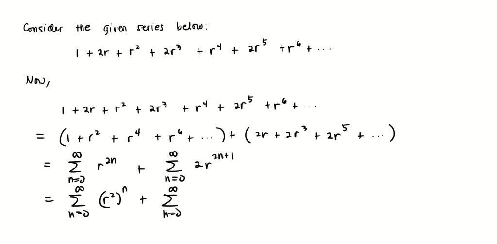 solved-for-what-values-of-r-does-the-infinite-series-1-2r-r-2-2r