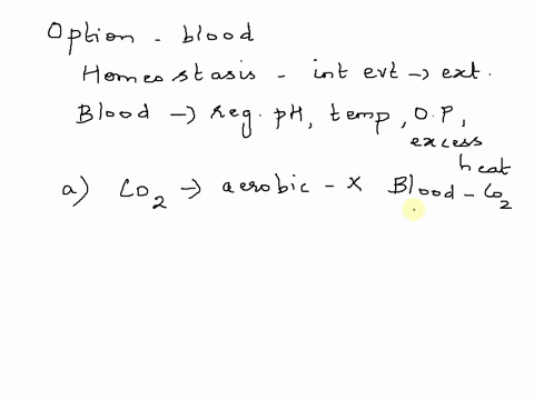 question-27-2pts-blood-functions-to-maintain-homeostasis-in-the-human-body-by-moving-carbon-dioxide-away-from-cells-following-completion-of-aerobic-metabolism-transporting-sugars-and-other-n-61972