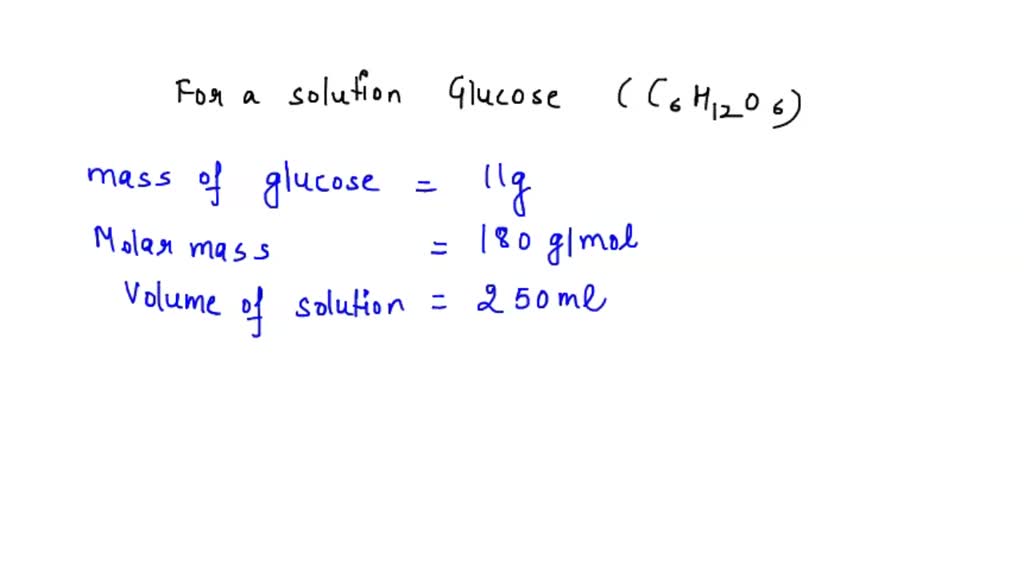 SOLVED A student placed 11.0 g of glucose (C6H12O6) in a volumetric flask, added enough water