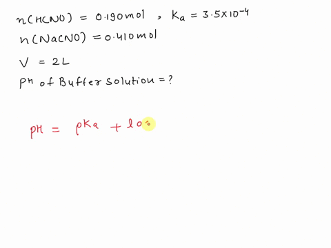 what-is-the-ph-of-a-buffer-made-from-0190-mol-of-hcno-ka-35-10-4-and-0410-mol-of-nacno-in-20-l-of-solution-x10-87054