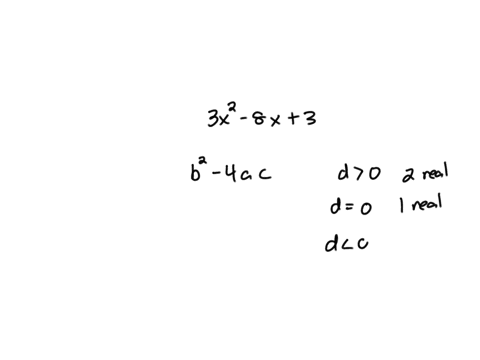 compute-the-value-of-the-discriminant-and-give-the-number-of-real-solutions-of-the-quadratic-equation-3x-8x3-0-discriminant-28-number-of-real-solutions-2-14735
