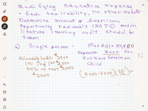 in-each-of-the-following-cases-certain-qualifying-education-expenses-were-paid-during-the-tax-year-for-individuals-who-were-the-taxpayer-spouse-or-dependent-the-taxpayer-has-a-tax-liability-and-no-oth