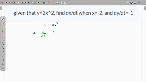 given-that-y2x2-find-dxdt-when-x-2-and-dydt-1