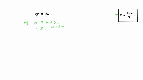 a-distribution-has-a-standard-deviation-of-12-find-the-z-score-for-each-of-the-following-locations-in-the-distributiona-above-the-mean-by-3-pointsb-above-the-mean-by-12-pointsc-below-the-mea-72737