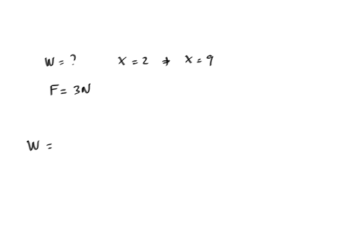 how-much-work-is-required-to-move-an-object-from-x2-to-x-9-measured-in-meters-with-constant-force-of-3-n-acting-along-the-x-axis-constant-force-displaces-an-object-distance-in-the-direction-28811