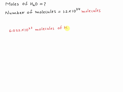 ow-many-moles-of-h2o-does-12-x-1024-molecules-represent-59319