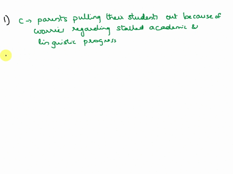 1-one-issue-dual-language-programs-face-is-a-lack-of-funding-b-not-enough-students-enrolled-c-parents-pulling-their-students-out-because-of-worries-regarding-stalled-academic-and-linguistic-54175