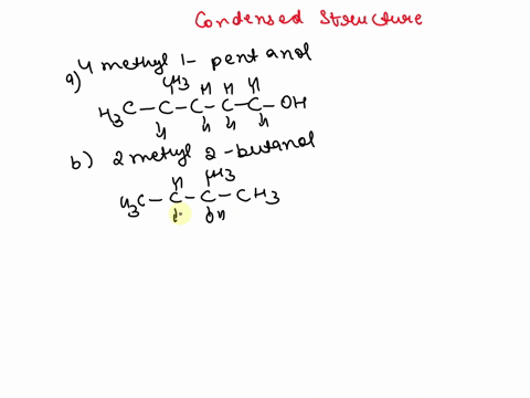 2-write-the-condensed-structural-formulas-for-the-following-alcohois-correct-the-incorrect-names-a-4-methyl-1-pentanol-b2-methyl-2-butanol-cy-3-ethyl-1-butapot-d-22-diethyi-4-pertanol-e-3-et-25312