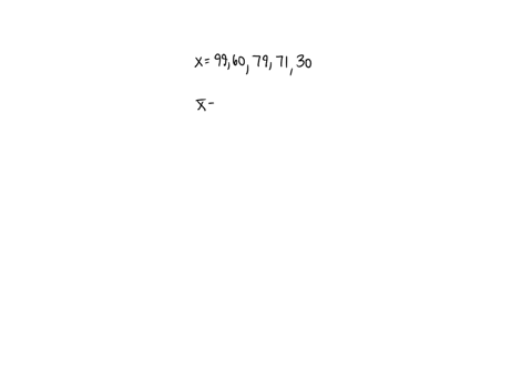 explain-what-the-mean-is-the-formula-and-calculate-it-for-the-following-set-of-numbers-99-60-79-71-30