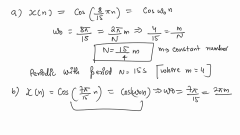 157-ab-c-d-determine-whether-the-following-signals-are-pe-riodic-f-they-are-periodic-find-the-fundamental-period-a-xin-cosi5wn-b-xn-cos3swn-c-xt-cos2t-sin3t-d-xlt-2-x_-18t-2k-97499