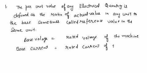 which-of-the-electrical-quantity-are-chosen-as-base-values-a-single-phase-transformer-rated-100-kva-ivoakv-its-leakage-reactance-0150-when-relerred-low-voltage-side-detenine-its-leakage-reac-81711