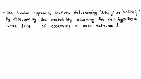 a-particular-hypothesis-test-has-a-p-value-of-0067-what-would-be-the-decision-for-this-test-assuming-a-5-significance-level-reject-the-null-hypothesis-or-fail-to-reject-the-null-hypothesis-55135