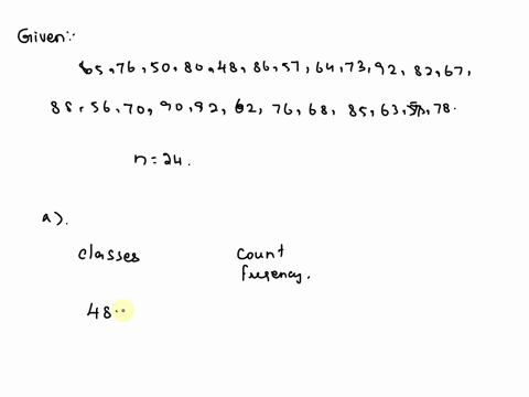 1an-instructor-obtained-the-following-set-of-quiz-scores-for-a-class-of-24-students-65-76-50-80-48-86-57-64-73-92-82-67-88-56-70-90-92-62-76-68-85-63-57-78-e-place-the-scores-in-a-frequency-23037
