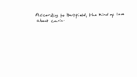 question-4-of-10-according-to-hatfield-which-kind-of-love-is-about-caring-and-intertwining-your-life-a-passionate-love-b-companionate-love-c-attachment-d-intimate-love-submit