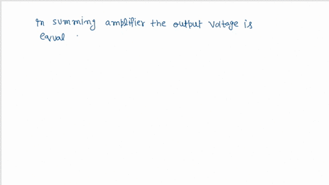 in-which-amplifier-the-output-voltage-is-equal-to-the-negative-sum-of-all-the-inputs-77123