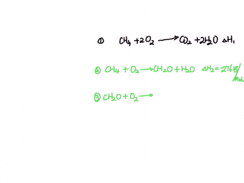 calculate-delta-h-for-reaction-ch4-g-2o2-g-co2-g-2h2o-l-given-ch4-o2-ch2o-h2o-delta-h-276-kj-ch2o2-o2-co2-h2o-delta-h-530-kj-h2o-l-h2o-g-delta-h-55-kj-93095