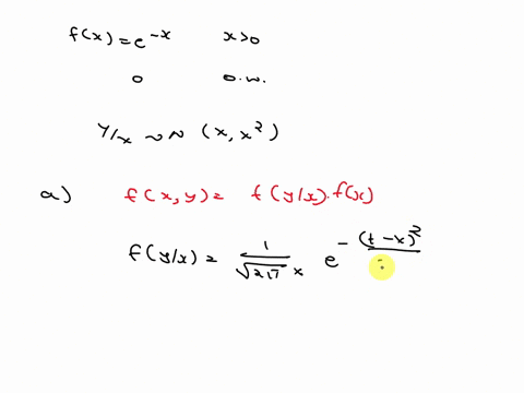 let-x-denote-a-random-variable-with-pdf-fe-for-0-and-zero-otherwisesuppose-y-is-a-random-variable-such-that-yxnxx-afind-thejointpdf-ofxy-bfind-eyx-cfind-ey-54325