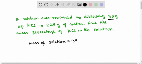 a-solution-was-prepared-by-dissolving-350-g-of-kcl-in-225-g-of-water-calculate-the-mass-percentage-of-kcl-in-solution-82393
